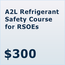 A2L Refrigerant, Safety and Flammable Refrigerant Training Course for RSOEs